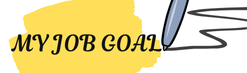 MY JOB GOAL
